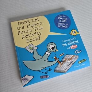 Don't Let The Pigeon Finish This Activity Book Kids Activity Book Mo Willems